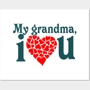 I love my grandma shirt, I love my grandparent t-shirt, wifey shirt, wifey t-shirt, I love my grandmother , granny shirt, grandmother love shirt Posters and Art